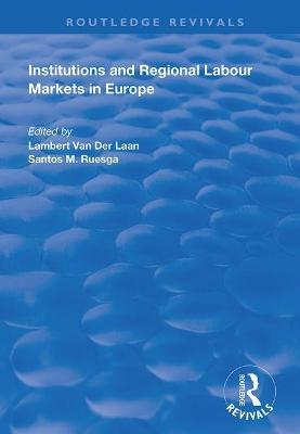 Institutions and Regional Labour Markets in Europe - 