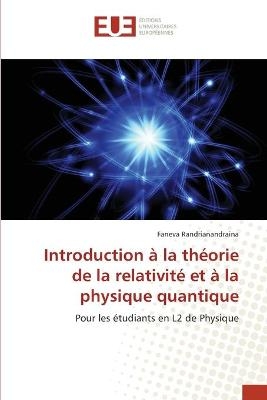 Introduction à la théorie de la relativité et à la physique quantique