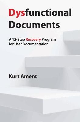Dysfunctional Documents - Kurt Ament