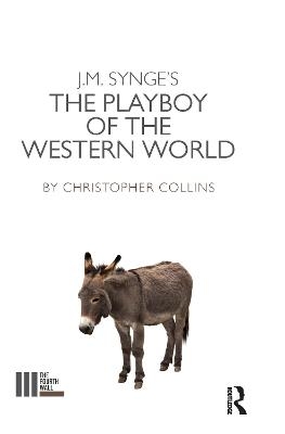The Playboy of the Western World - Christopher Collins