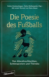 Die Poesie des Fu&szlig;balls - 