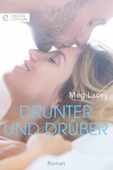 Drunter und dr&uuml;ber - Meg Lacey