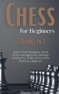 Chess 2 Books in 1 -  Magnus Dahl