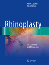 Rhinoplasty - Rollin K. Daniel, P&eacute;ter P&aacute;lh&aacute;zi