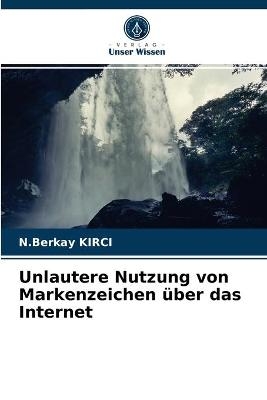 Unlautere Nutzung von Markenzeichen über das Internet