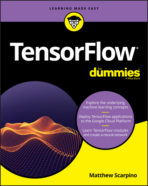 TensorFlow For Dummies - Matthew Scarpino