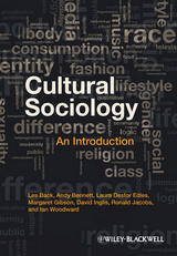 Cultural Sociology - Les Back, Andy Bennett, Laura Desfor Edles, Margaret Gibson, David Inglis, Ron Jacobs, Ian Woodward