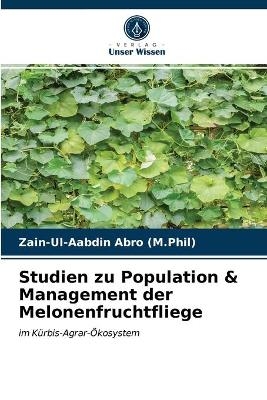 Studien zu Population & Management der Melonenfruchtfliege