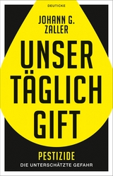 Unser t&auml;glich Gift - Johann Zaller