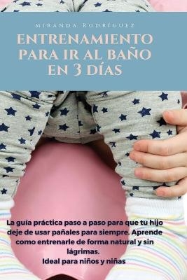 Entrenamiento de Baño Para Niños Pequeños En 3 Días