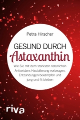 Gesund durch Astaxanthin -  Petra Hirscher