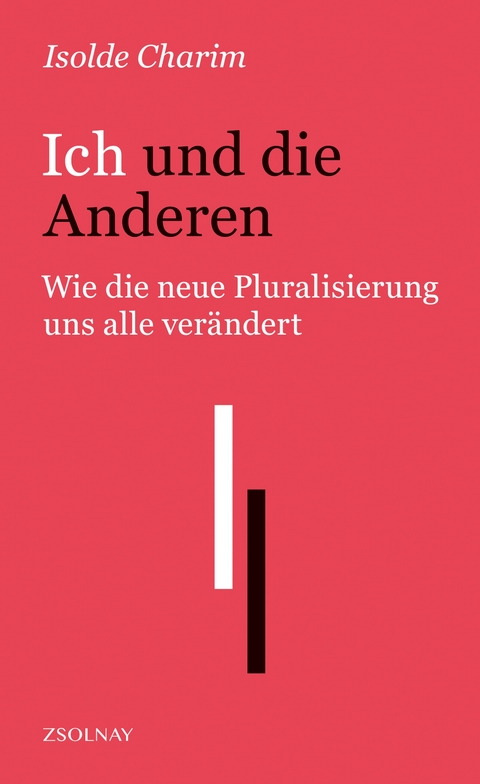 Ich und die Anderen -  Isolde Charim