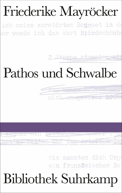 Pathos und Schwalbe -  Friederike Mayr&ouml;cker