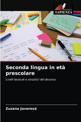 Seconda lingua in et&agrave; prescolare - Zuzana Javorov&aacute;