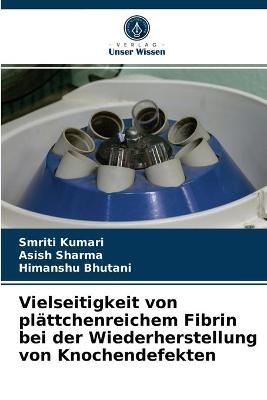Vielseitigkeit von plättchenreichem Fibrin bei der Wiederherstellung von Knochendefekten