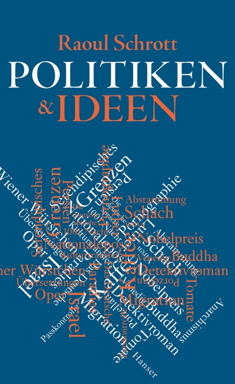 Politiken & Ideen - Raoul Schrott
