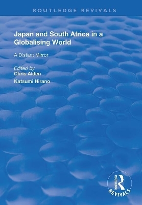 Japan and South Africa in a Globalising World - Chris Alden
