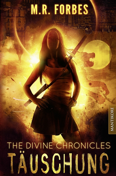 THE DIVINE CHRONICLES - T&Auml;USCHUNG - M.R. Forbes