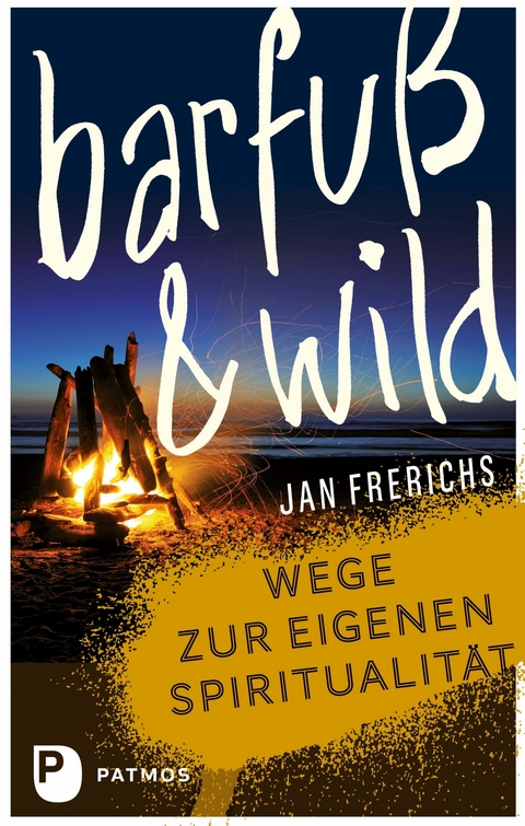Barfu&szlig; und wild - Jan Frerichs