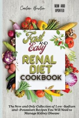 Fast and Easy Renal Diet Cookbook