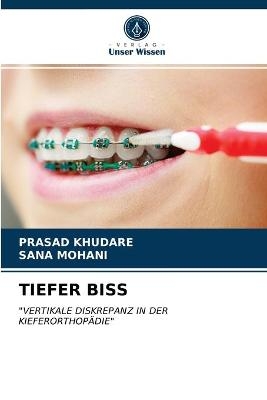Tiefer Biss - Prasad Khudare, Sana Mohani