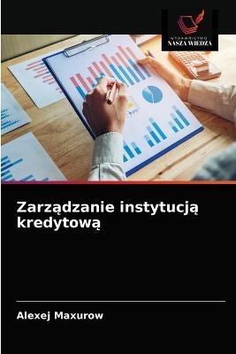 Zarządzanie instytucją kredytową