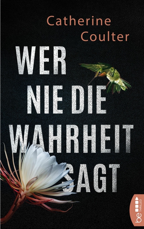 Wer nie die Wahrheit sagt - Catherine Coulter