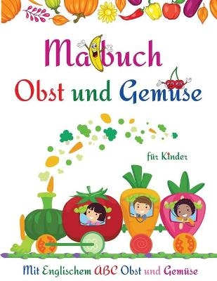 Malbuch f&uuml;r Kinder Obst und Gem&uuml;se - Raymond Kateblood