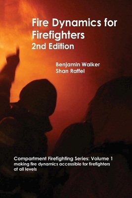 Fire Dynamics for Firefighters