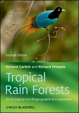 Tropical Rain Forests - Richard T. Corlett, Richard B. Primack
