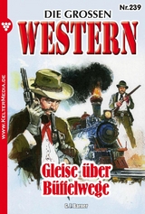 Die gro&szlig;en Western Nr. 239 - G.F. Barner