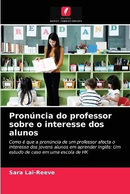 Pronúncia do professor sobre o interesse dos alunos