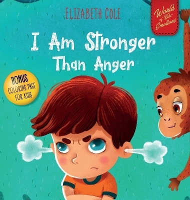 I Am Stronger Than Anger - Elizabeth Cole