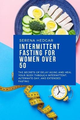 Intermittent Fasting for Women over 50