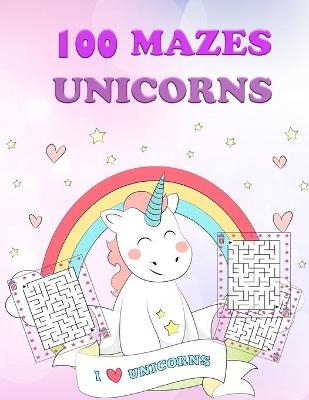 100 Unicorn Mazes for Kids - Jessa Joy