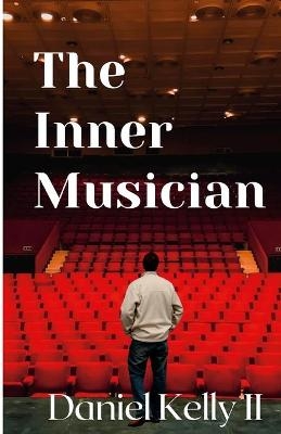The Inner Musician - Daniel Kelly