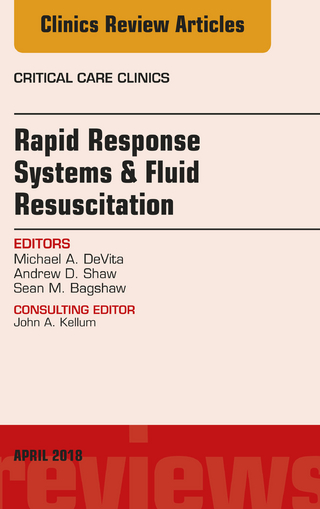 Rapid Response Systems/Fluid Resuscitation, An Issue of Critical Care Clinics