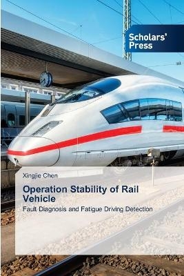 Operation Stability of Rail Vehicle - Xingjie Chen
