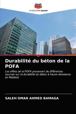 Durabilit&eacute; du b&eacute;ton de la POFA - SALEH OMAR AHMED BAMAGA