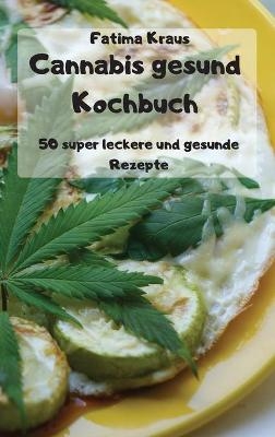 Cannabis gesund Kochbuch