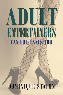 Adult Entertainers Can File Taxes Too