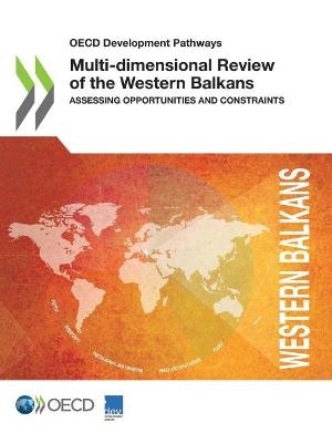 Multi-dimensional review of the Western Balkans -  Organisation for Economic Co-operation and Development: Development Centre