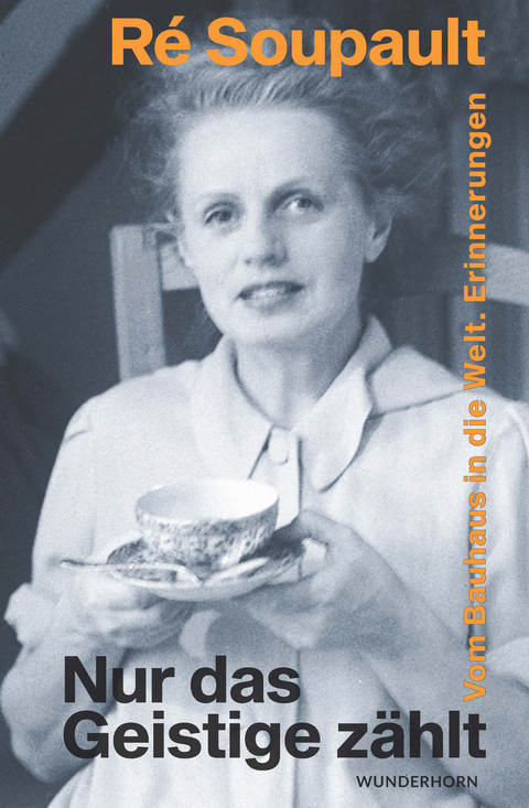 Nur das Geistige z&auml;hlt - R&eacute; Soupault