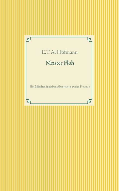 Meister Floh - E.T.A. Hofmann
