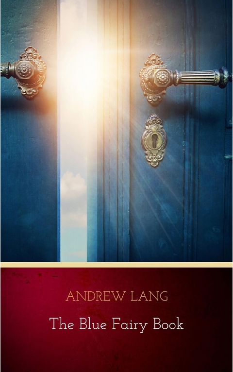 Blue Fairy Book -  Andrew Lang