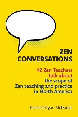 Zen Conversations - Richard Bryan McDaniel