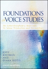 Foundations of Voice Studies - Jody Kreiman, Diana Sidtis