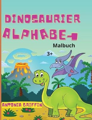Dinosaurier Alphabet Malbuch - Anttonia Griffin