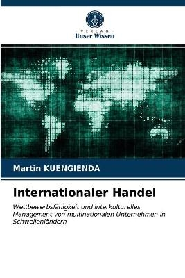 Internationaler Handel - Martin Kuengienda