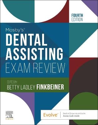 Mosby's Dental Assisting Exam Review -  Elsevier, Betty Ladley Finkbeiner